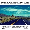 Richie Blacker、Ciaran Duffy《Thomas The Skank Engine》[MP3/LRC]