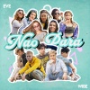 Wibe、Eve《Não Para》[MP3/LRC]