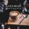 Alternative Jazz Lounge、Instrumental Jazz Music Guys、Smooth Jazz Music Set - A Cup of Good Jazz Music