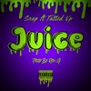 Snap、TattedUp - Juice (Explicit)