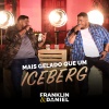 Franklin、Daniel《Mais Gelado Que Um Iceberg》[MP3/LRC]