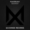 Blasterjaxx - Blackout
