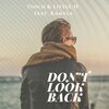 Tosch、Little-H、Kamyla - Don't Look Back