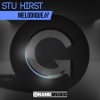 Stu Hirst - Melodique (Original Mix)