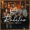 Gabily、Clau、Xamã - Rabetão (Explicit)