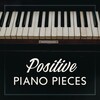 Relaxing Instrumental Music、Positive Thoughts Masters、Beautiful Piano Music World - Mental Inspiration