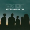 Ferreiro、Tropc、Midi、Mack、Liax - Existimos