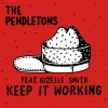 The Pendletons、Gizelle Smith - Keep It Working (feat. Gizelle Smith)