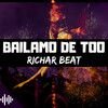 Richar Beat、Only Records Col - Bailamo De Too