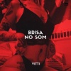 Vitti - Brisa no Som (Explicit)