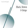 Duke Ellington - Black, Brown & Beige: Part 1 (Work Song - Full Orchestra)