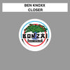 Ben Knoxx - Closer (Original Mix)