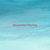 Better Than Ezra - Desperately Wanting (Complete version originally performed by Better Than Ezra)