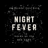 The Michael Kane Band - Night Fever