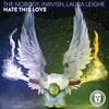 The Nobody、Laura Leighe、INRVISN - Hate This Love