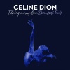 Céline Dion、Dave Audé《Flying On My Own (Dave Audé Remix)》[MP3/LRC]