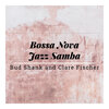 Bud Shank、clare fischer - Samba da Borboleta