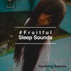 Soothing Sounds - Bedtime Raindrops