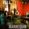 Moll - Mannequin