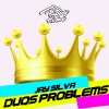 Jay Silva《Duqs Problems》[MP3/LRC]