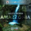 Alex Noiss - Amazzonia (Radio Edit)