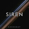 Axesgray - Siren