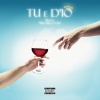 Danti、Nina Zilli、J-AX《Tu e D'io (Explicit)》[MP3/LRC]