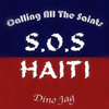 Dino Jag - Calling All the Saints (S.O.S. Haiti)