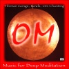 Om《Tibetan Relaxation《Tibetan Singing Bowls for Buddha Meditation》[MP3/LRC]