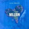 Illa Noize - Million