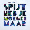 BLØF - Spijt Heb Je Morgen Maar
