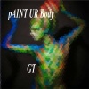 GT Chameleon、GT《pAint Ur Body (feat. Gt)》[MP3/LRC]