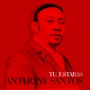Anthony Santos - Tu Estarás