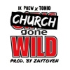 1K Phew、Tonio - Church Gone Wild