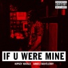 Nipsey Hussle、James Fauntleroy - If U Were Mine (feat. James Fauntleroy)(Explicit)