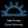 Peter Drucker - Good. Morning