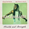 Ras Zacharri - Health and Strenth