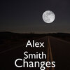 alex smith - Changes (Explicit)