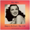 kitty kallen《Always in My Heart (Remastered 2017)》[MP3/LRC]