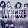 Luminize - Get It Back