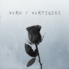 Vero - Vertigini