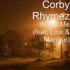 Corby Rhymez、Lmx、ManLike - Wosei Me (feat. Lmx & Manlike)
