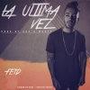 Feid - La Ultima Vez