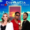 Maxi8million、Nahliel、Denise - Distancia