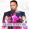 Anthony Santos - Quién Pudo Ser