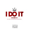 Nef The Pharaoh、L.Rucus、Show Banga - I Do It (feat. Nef the Pharaoh & Show Banga)(Explicit)