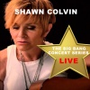 Shawn Colvin - Here We Are (Live)