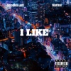 Marisol、Veronica Lont《I Like (feat. Marisol)(Explicit)》[MP3/LRC]