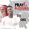 d2、gigi - Pray for Blessings
