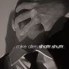 Mike Allen - Shuttr.Shattr.